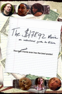 The $178.92 Movie: An Instructional Guide to Failure (2009) The $178.92 Movie: An Instructional Guide to Failure (2009)