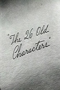 The 26 Old Characters (1947) The 26 Old Characters (1947)