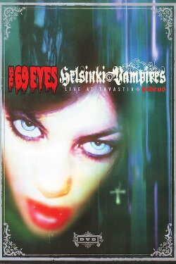 The 69 Eyes: Helsinki Vampires - Live at Tavastia (2002) The 69 Eyes: Helsinki Vampires - Live at Tavastia (2002)
