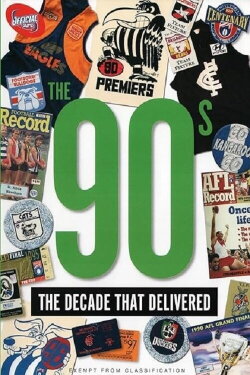 The 90's The Decade that Delivered (1999) The 90's The Decade that Delivered (1999)