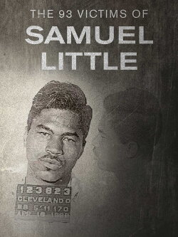 The 93 Victims of Samuel Little (2020) The 93 Victims of Samuel Little (2020)