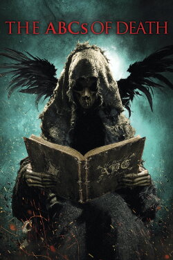 The ABCs of Death (2013) The ABCs of Death (2013)