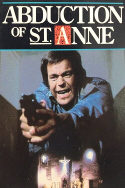 The Abduction of Saint Anne (1975) The Abduction of Saint Anne (1975)
