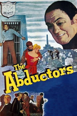 The Abductors (1957) The Abductors (1957)