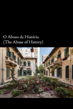 The Abuse of History (2014) The Abuse of History (2014)