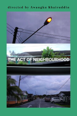 The Act of Neighbourhood (2017) The Act of Neighbourhood (2017)
