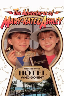 The Adventures of Mary-Kate & Ashley: The Case of the Hotel Who-Done-It (1996) The Adventures of Mary-Kate & Ashley: The Case of the Hotel Who-Done-It (1996)
