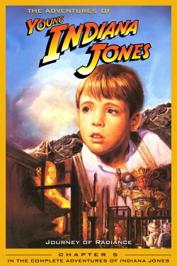 The Adventures of Young Indiana Jones: Journey of Radiance (2000) The Adventures of Young Indiana Jones: Journey of Radiance (2000)
