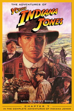 The Adventures of Young Indiana Jones: Love's Sweet Song (2000) The Adventures of Young Indiana Jones: Love's Sweet Song (2000)