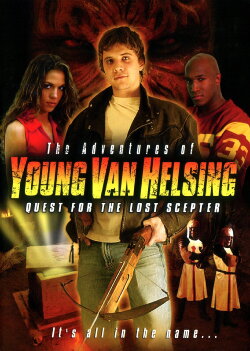 The Adventures Of Young Van Helsing: Quest For The Lost Scepter (2004) The Adventures Of Young Van Helsing: Quest For The Lost Scepter (2004)