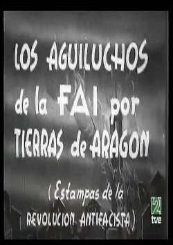 The Aguiluchos of the FAI in the Land of Aragón Report 1: Stamps of the antifascist revolution (1936) The Aguiluchos of the FAI in the Land of Aragón Report 1: Stamps of the antifascist revolution (1936)