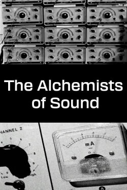 The Alchemists of Sound (2003) The Alchemists of Sound (2003)
