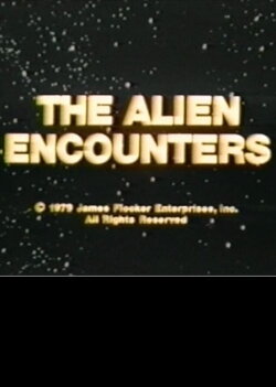 The Alien Encounters (1979)