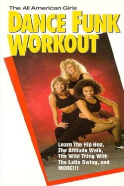 The All American Girls Dance Funk Workout (1991) The All American Girls Dance Funk Workout (1991)
