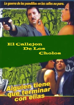 The Alley of the Cholos (2002) The Alley of the Cholos (2002)