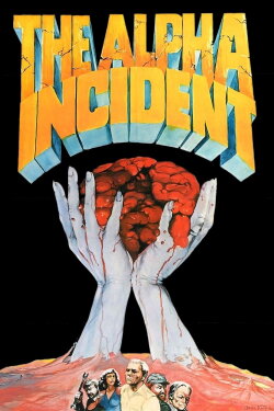 The Alpha Incident (1978) The Alpha Incident (1978)