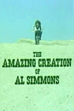 The Amazing Creation of Al Simmons (1986) The Amazing Creation of Al Simmons (1986)