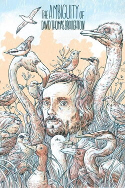 The Ambiguity of David Thomas Broughton (2015) The Ambiguity of David Thomas Broughton (2015)