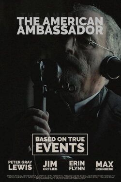 The American Ambassador (2019) The American Ambassador (2019)