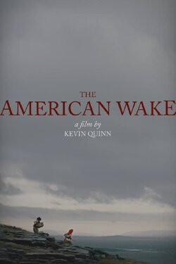 The American Wake (2018) The American Wake (2018)