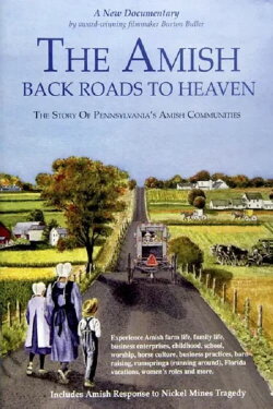 The Amish: Back Roads to Heaven (2007) The Amish: Back Roads to Heaven (2007)