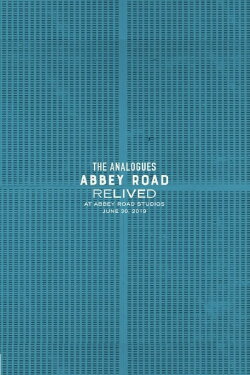 The Analogues: Abbey Road Relived (2019) The Analogues: Abbey Road Relived (2019)