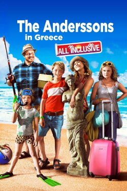 The Anderssons in Greece: All Inclusive (2012) The Anderssons in Greece: All Inclusive (2012)