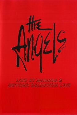 The Angels: Live at Narara & Beyond Salvation (2007) The Angels: Live at Narara & Beyond Salvation (2007)
