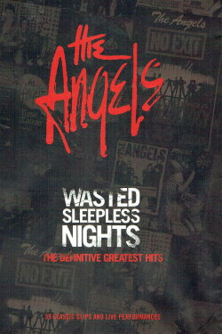 The Angels: Wasted Sleepless Nights - The Definitive Greatest Hits (2007) The Angels: Wasted Sleepless Nights - The Definitive Greatest Hits (2007)