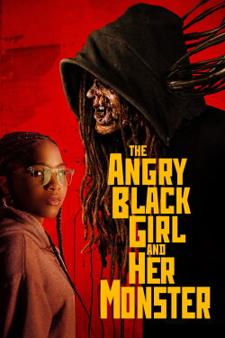 The Angry Black Girl and Her Monster (2023) The Angry Black Girl and Her Monster (2023)