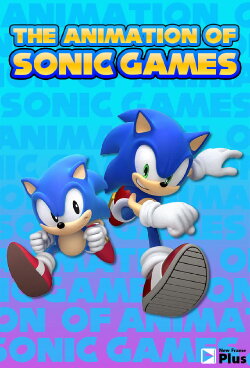 The Animation of Sonic Games (2021) The Animation of Sonic Games (2021)