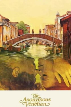The Anonymous Venetian (1970) The Anonymous Venetian (1970)