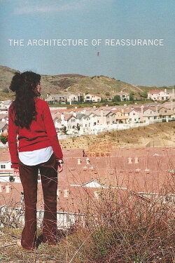 The Architecture of Reassurance (1999) The Architecture of Reassurance (1999)