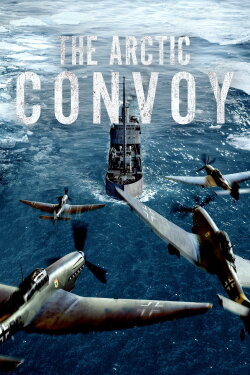 The Arctic Convoy (2023) The Arctic Convoy (2023)