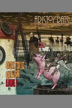 The Aristocrats - Culture Clash Live! (2015) The Aristocrats - Culture Clash Live! (2015)