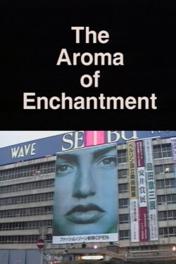 The Aroma of Enchantment (1992)