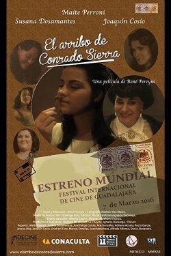The Arrival of Conrado Sierra (2012) The Arrival of Conrado Sierra (2012)