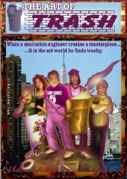 The Art of Trash (2003) The Art of Trash (2003)