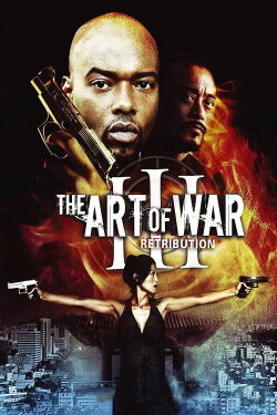 The Art of War III: Retribution (2009) The Art of War III: Retribution (2009)