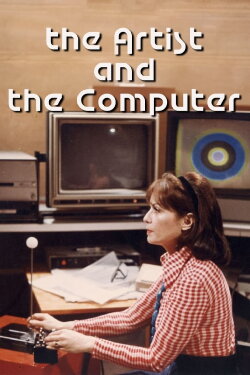 The Artist and the Computer (1976) The Artist and the Computer (1976)
