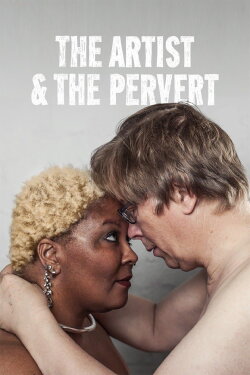 The Artist & the Pervert (2019) The Artist & the Pervert (2019)