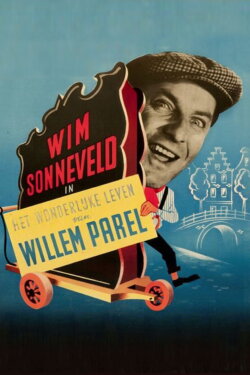 The Astonishing Adventures of Willem Parel (1955) The Astonishing Adventures of Willem Parel (1955)