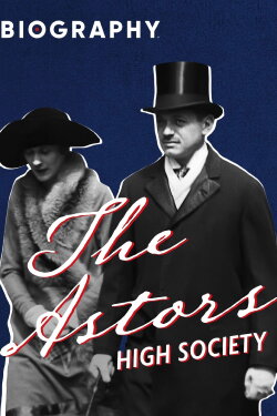 The Astors: High Society (1996) The Astors: High Society (1996)