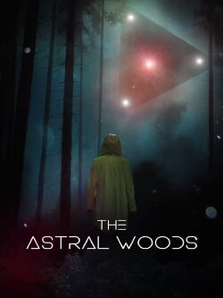 The Astral Woods (2023) The Astral Woods (2023)