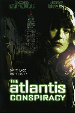 The Atlantis Conspiracy (2001) The Atlantis Conspiracy (2001)