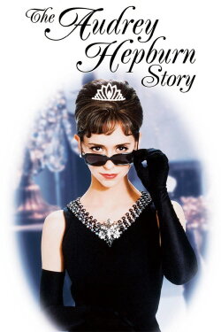 The Audrey Hepburn Story (2000) The Audrey Hepburn Story (2000)