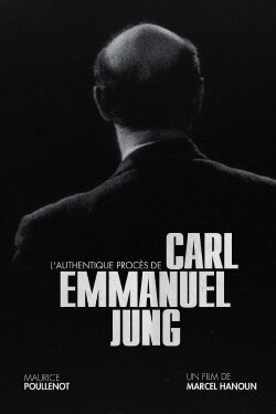 The Authentic Trial of Carl Emmanuel Jung (1967) The Authentic Trial of Carl Emmanuel Jung (1967)