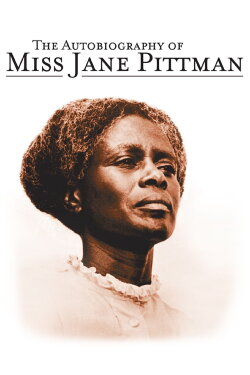 The Autobiography of Miss Jane Pittman (1974) The Autobiography of Miss Jane Pittman (1974)