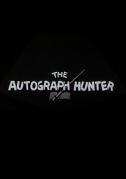 The Autograph Hunter (1934)