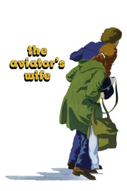 The Aviator's Wife (1981) The Aviator's Wife (1981)